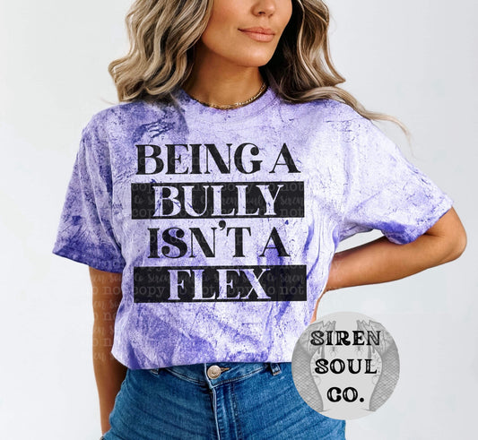 Being A Bully Isn’t A Flex