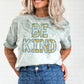 Be Kind - Faux Embroidery- SSC Exclusive