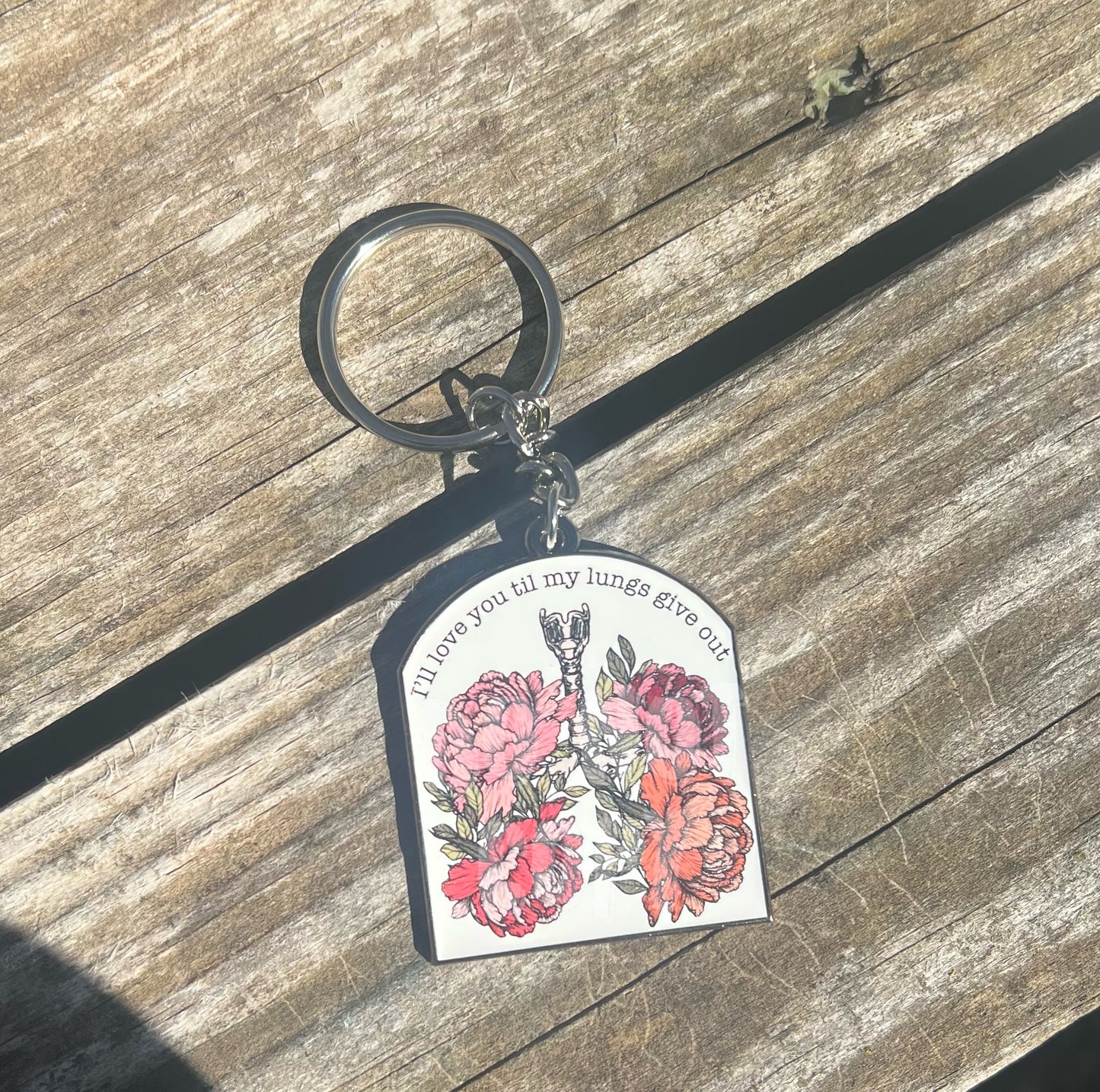 Til My Lungs Give Out Keychain