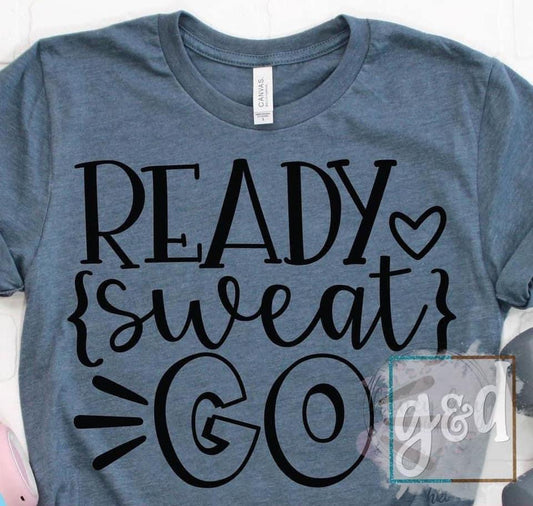 Ready Sweat Go